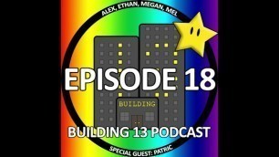 The Redneck Ninja and Mario Party Domination in Building 13 - Audio Podcast