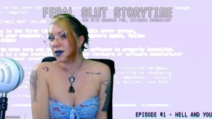 Feral Slut Storytime: Hell and You